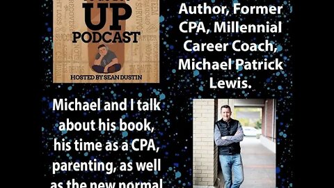 #71 Author|Former CPA|Millennial Career Coach|Michael Patrick Lewis