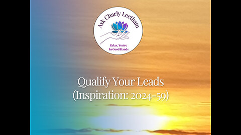 Qualify Your Leads - Daily Dose Of Business Inspiration (2024/59)