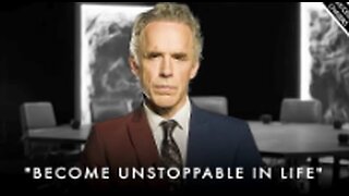 Becoming UNSTOPPABLE - How to Face Everything and Rise Above It All - Jordan Peterson Motivation