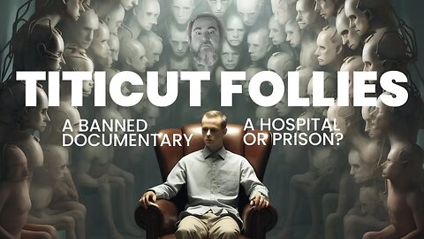 Banned Documentary: Reacting to Titicut Follies by @deburke321