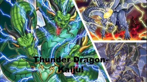 Yugioh! (January 2020) Thunder dragon-Kaiju deck Profile