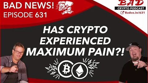 Has crypto experienced maximum pain?! - Bad News for August 31, 2022