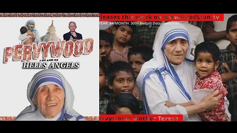 Nick Alvear Good Lion Films Pervywood: Who is 'Mother' Teresa! [11.05.2023]