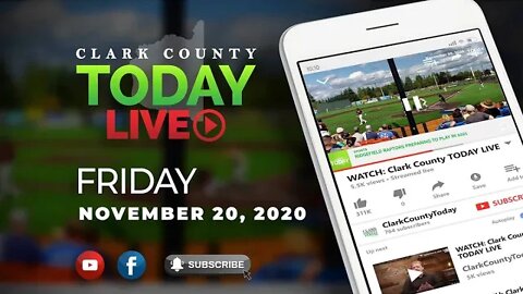 WATCH: Clark County TODAY LIVE • Friday, November 20, 2020