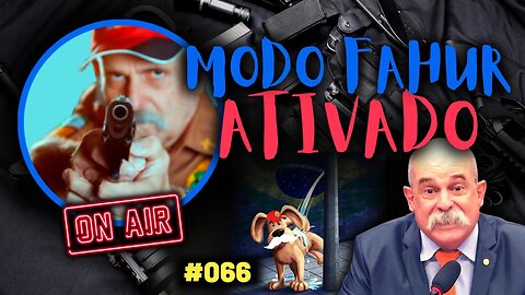 MODO FAHUR ATIVADO | Nossa Nova “DEMOCRACIA” Que Vivemos | Live #066