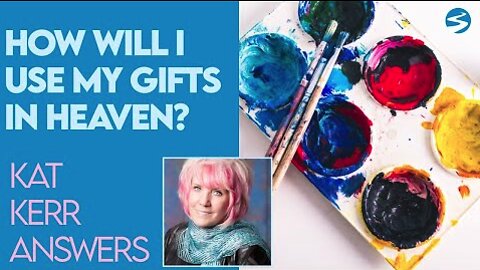 Kat Kerr: How Will I Use My Gifts In Heaven? | Jan 13 2021