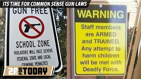 Its Time For Common Sense Gun Laws - Abolish GUN FREE ZONES | 2A For Today!