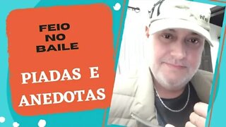 PIADAS E ANEDOTAS - FEIO NO BAILE - #shorts