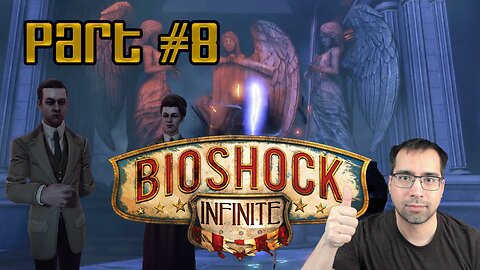 Bioshock Infinite Full Playthrough - Part 8