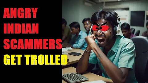 Angry Indian Scammers Get Trolled
