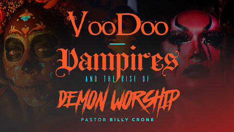 Billy Crone - Voodoo Vampires And The Rise Of Demon Worship 29