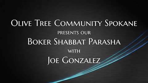 10/7/23 Parasha from OTC NW with Joe Gonzalez