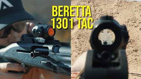 Beretta 1301 Enhanced Tactical - Worthy of the Hype?