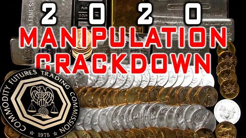 2020: The Year Of Precious Metals Manipulation CRACKDOWN!