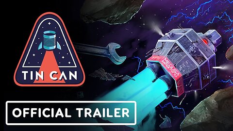 Tin Can - Official Launch Trailer