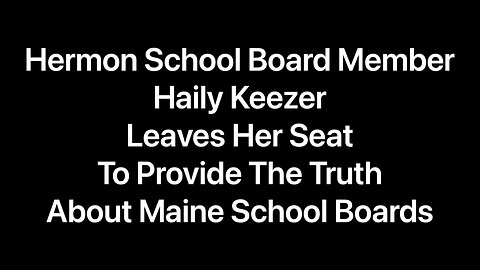 Hermon SB Member Tells How Maine School Boards Are Bullying Conservative Voices