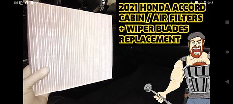2021 HONDA ACCORD 1.5L CABIN / AIR FILTER REPLACEMENT+ WIPER BLADES REPLACEMENT