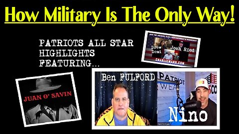 Juan O Savin, Benjamin Fulford, David Nino & Charlie Ward ~ How Military Is The Only Way!