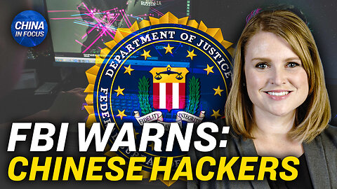 FBI Official Warns of Threat from Chinese Hackers