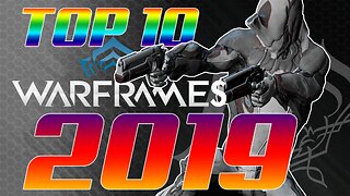 Top 10 Warframes in 2019! (Parody)