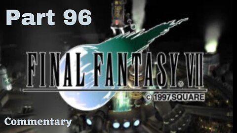 The Party Splits to Cover Ground - Final Fantasy VII Part 96