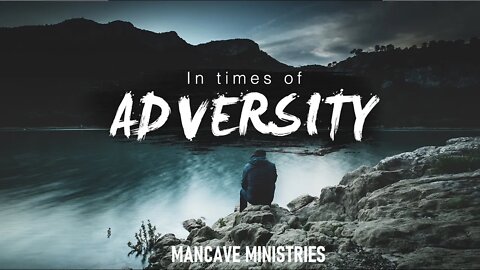 In Times of Adversity-Devotionals for Real Men