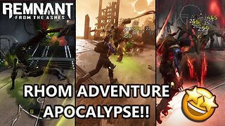 RHOM ADVENTURE! Apocalypse Co-Op FUN - REMNANT FROM THE ASHES Gameplay