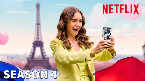 Emily In Paris Season 4 Got Delayed But Why? | Netflix | The TV Leaks