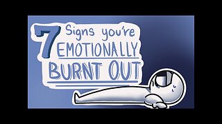 7 Signs of Emotional Burnout