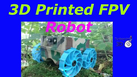 3D Printed FPV Robot (spy bot)