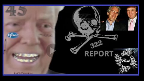 X322 Report: Deepstate Ds Get The Trump Card , For Real This Time - 7/1/2024 - Flood