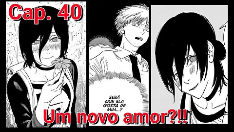 UMA NOVA NAMORADA? CHAINSAW MAN CAPITULO 40