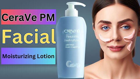 Skin Transformation with CeraVe PM | 7 Days of Hydration and Glow