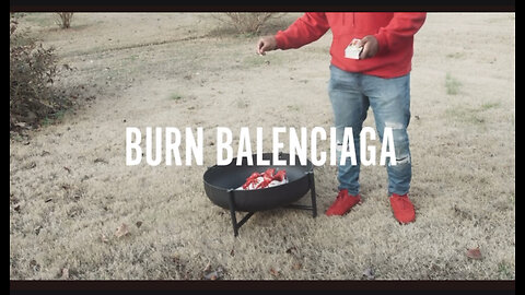 Burn Balenciaga - Bryson Gray
