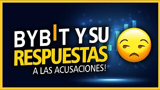 ❌BYBIT RESPONDE A LA COMUNIDAD⚠️ ANTE LAS ACUSACIONES │ NMLC-08