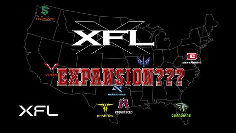 XFL NOW | XFL EXPANSION???