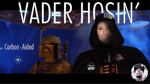 CARBON+AIDED | Vader Hosin' - B!AYFR?!?