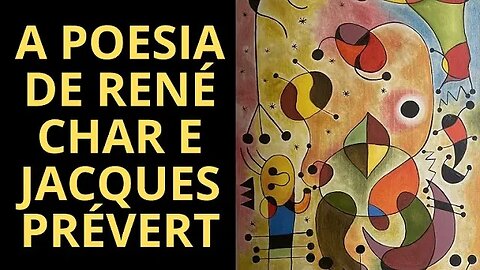 VOCÊ CONHECE A POESIA DE RENÉ CHAR E JACQUES PRÉVERT? SE NÃO, ASSISTA ESTE VÍDEO!