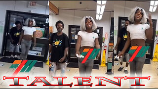 When You Got Talent In 7-11