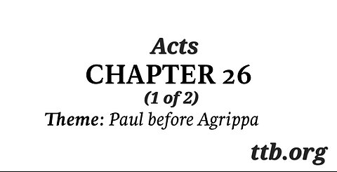 Acts Chapter 26 (Bible Study) (1 of 2)