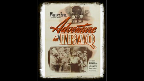 Adventure In Iraq World War II 1943 | Classic Adventure Drama| Vintage Full Movies | Action Drama