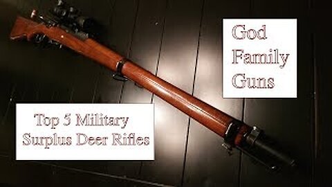 Top 5 Military Surplus Deer Rifles