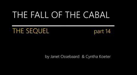 SEQUEL TO THE FALL OF THE CABAL- Cabalin kaatuminen Osa 14