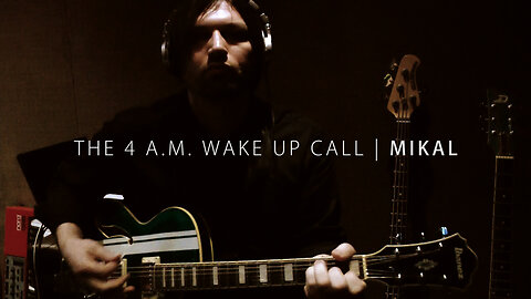 Mikal - The 4 A.M. Wake Up Call | Official Studio & Lyric Video