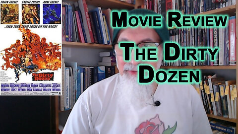 Movie Review and Discussion: The Dirty Dozen, 1967 [ASMR]
