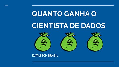 QUANTO GANHA CIENTISTA DE DADOS | DATA SCIENSE???