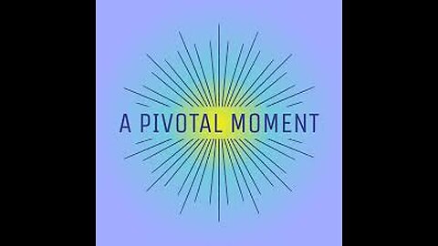 ⛔ This Pivotal Moment Episode 1 & 2