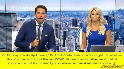 On Monday's "Wake Up America," Dr. Frank Contacessa provides insight into what we should understand