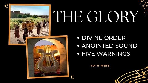 THE GLORY: divine order, anointed sound, five warnings