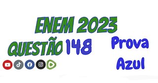 Enem 2023 - Prova Azul - Questão 148